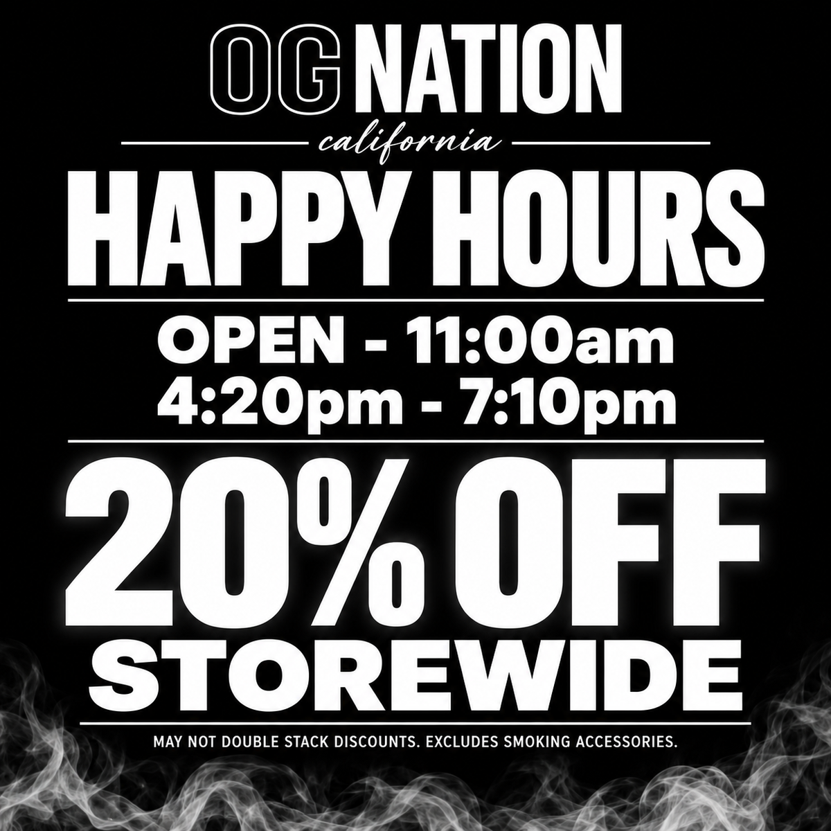 Two HAPPY HOURs Everyday 20% off storewide