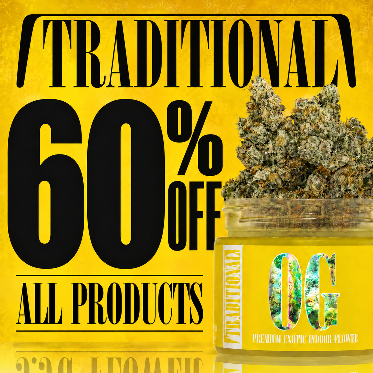 TRADITONAL 60% off all products.